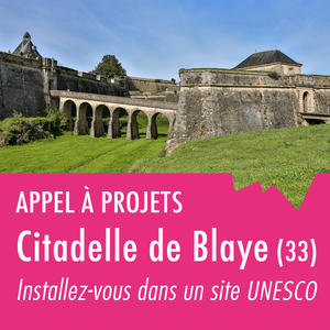 appel a projets citadelle blaye